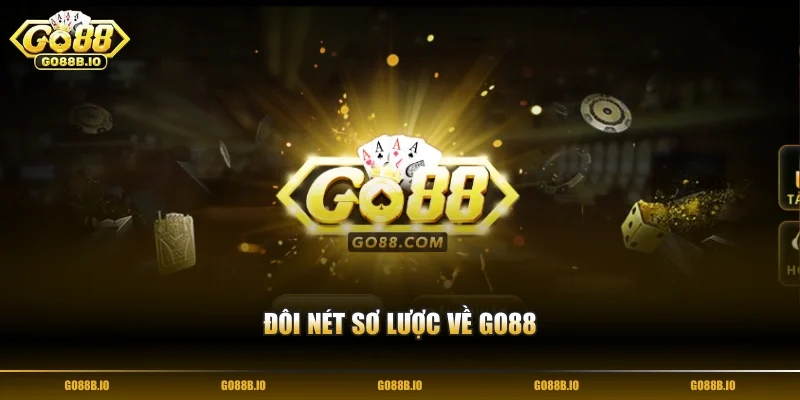 Đôi nét sơ lược về Go88