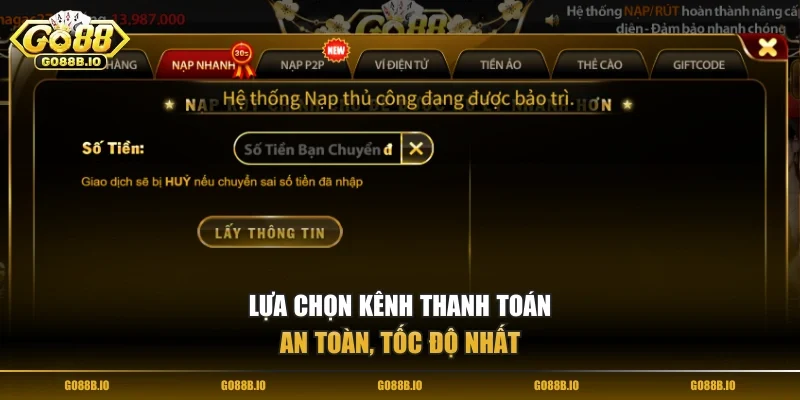 Lựa chọn kênh thanh toán an toàn, tốc độ nhất