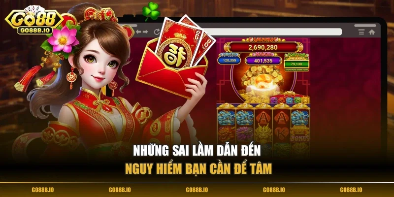 Những sai lầm dẫn đến nguy hiểm bạn cần để tâm
